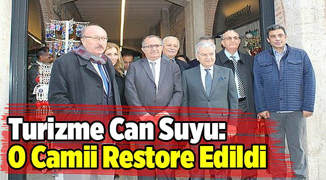Turizme Can Suyu: O Camii Restore Edildi