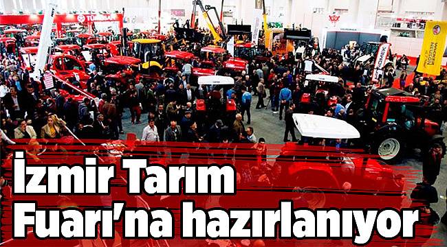 Uluslararası Tarım İş Formu, bu yıl İzmir Tarım Fuarı'nda gerçekleşecek