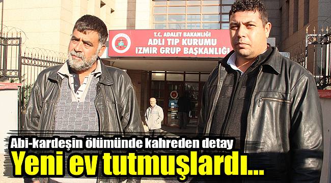 Abi-kardeşin ölümünde kahreden detay