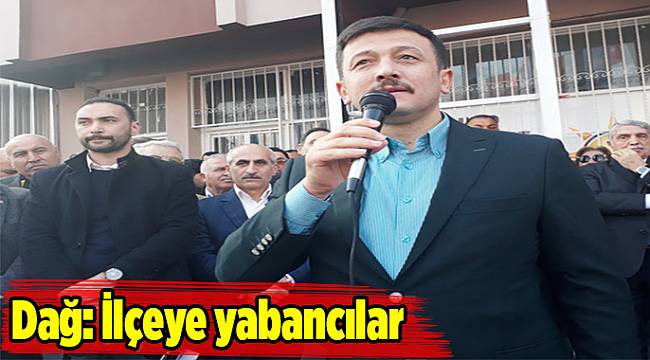 Dağ: İlçeye yabancılar