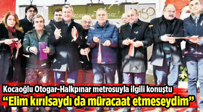 “Elim kırılsaydı da müracaat etmeseydim”