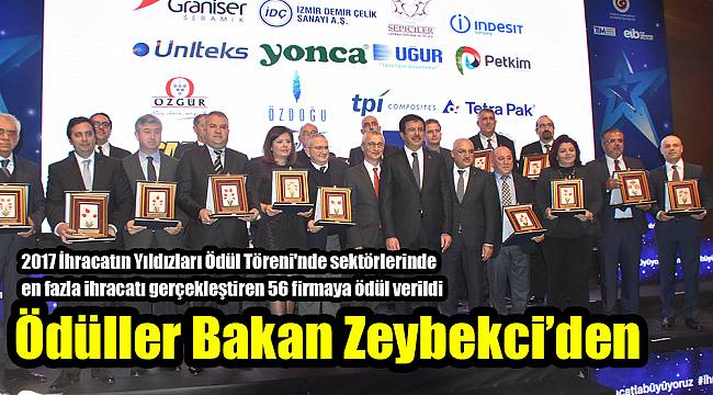 İhracat yıldızlarının ödülleri Bakan Zeybekci’den