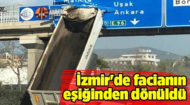 İzmir'de facianın eşiğinden dönüldü