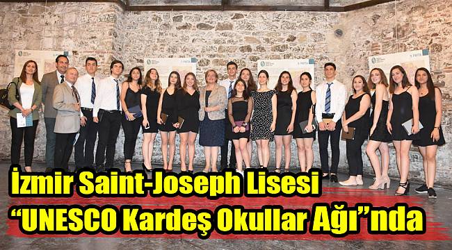 İzmir Saint-Joseph Lisesi “UNESCO Kardeş Okullar Ağı”nda