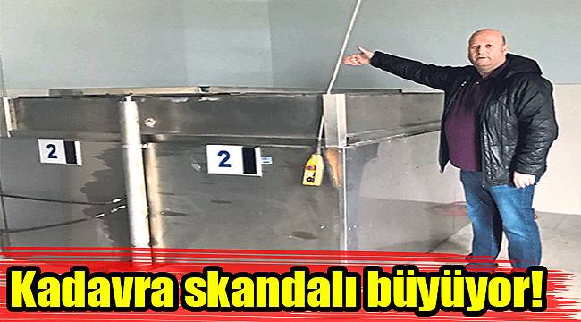 Kadavra skandalı büyüyor!