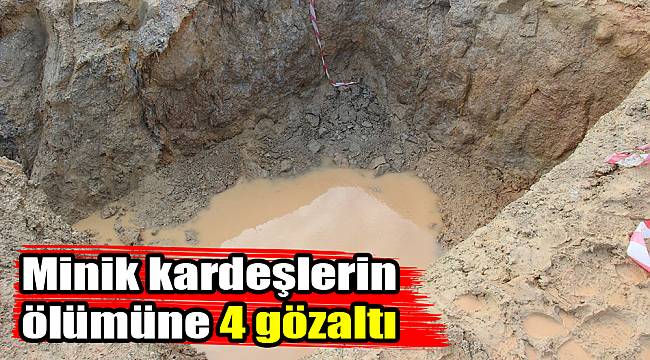 Minik kardeşlerin ölümüne 4 gözaltı