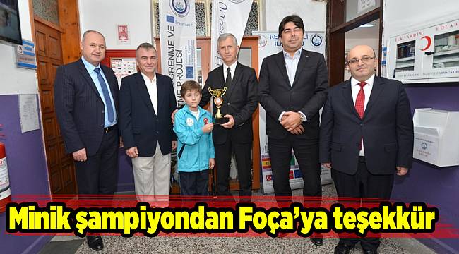 Minik şampiyondan Foça’ya teşekkür