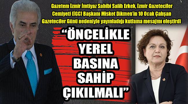 "ÖNCELİKLE YEREL BASINA SAHİP ÇIKILMALI"