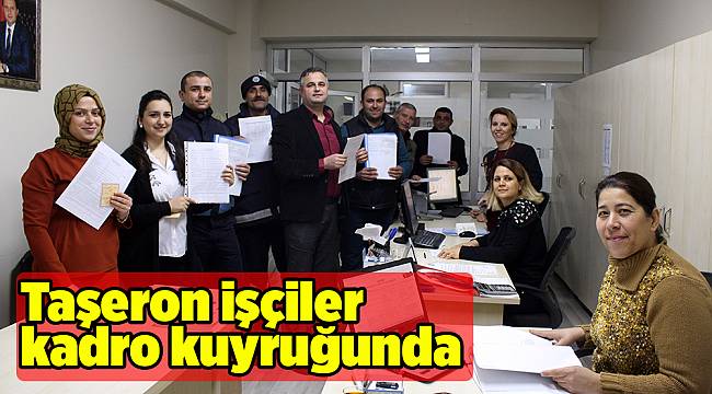 Taşeron işçiler kadro kuyruğunda