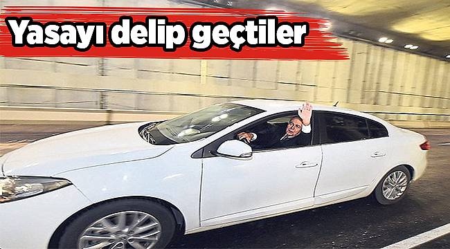 Yasayı delip geçtiler