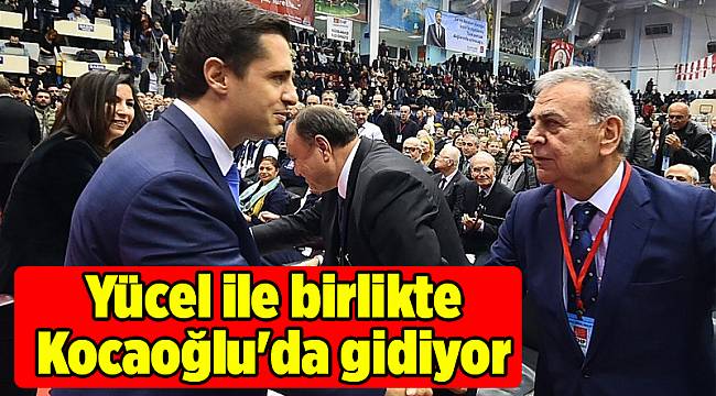 Yücel ile birlikte Kocaoğlu'da gidiyor