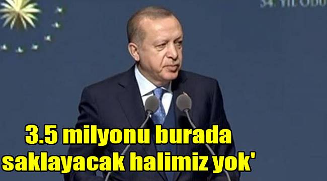 3.5 milyonu burada saklayacak halimiz yok'