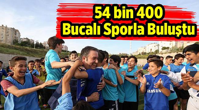 54 bin 400 Bucalı Sporla Buluştu