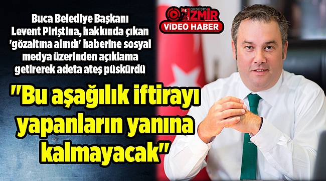 "Bu aşağılık iftirayı yapanların yanına kalmayacak"