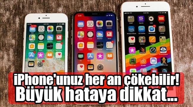 iPhone'unuz her an çökebilir! Büyük hataya dikkat...