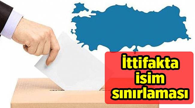 İttifakta isim sınırlaması