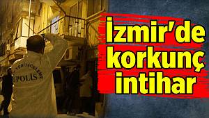 İzmir'de korkunç intihar