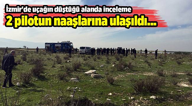 İzmir&#039;de uçağın düştüğü alanda inceleme