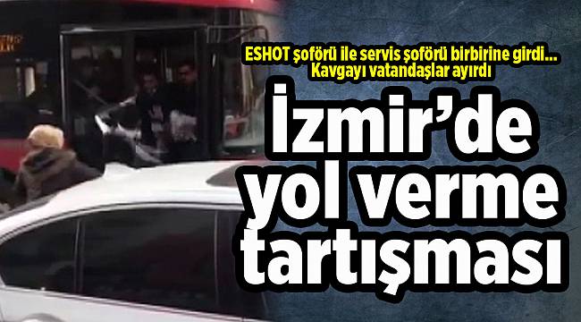 İzmir’de yol verme tartışması