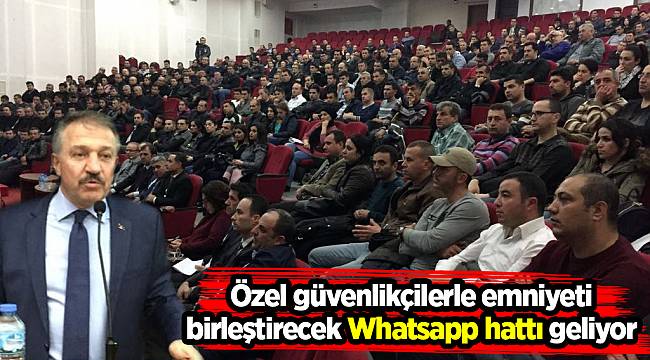 Özel güvenlikçilerle emniyeti birleştirecek Whatsapp hattı geliyor