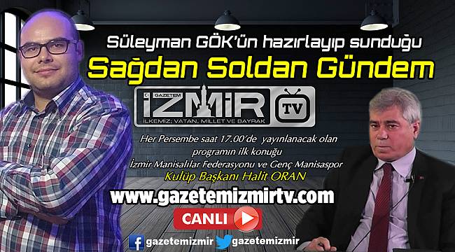 "Sağdan Soldan Gündem" Başlıyor...