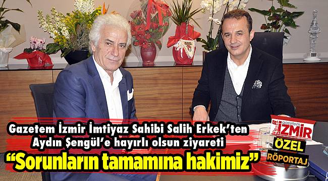 &quot;Sorunların tamamına hakimiz&quot;