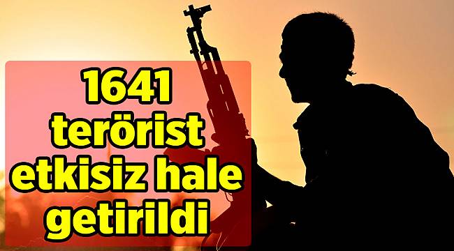 Zeytin Dalı Harekatı'nda etkisiz hale getirilen terörist sayısı 1641 oldu