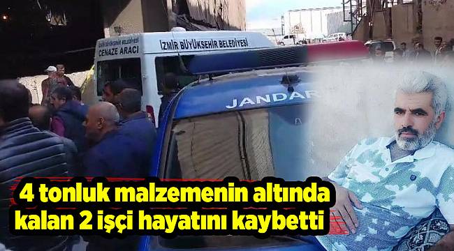 4 tonluk malzemenin altında kalan 2 işçi hayatını kaybetti