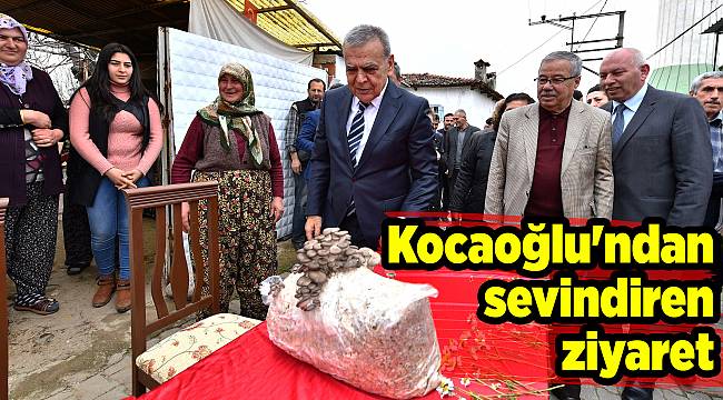 Başkan Kocaoğlu'ndan sevindiren ziyaret