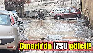 Çınarlı'da İZSU göleti!