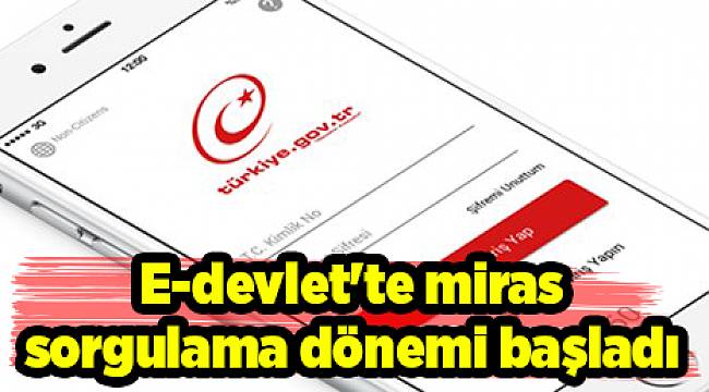 E-devlet&#039;te miras sorgulama nasıl yapılır?