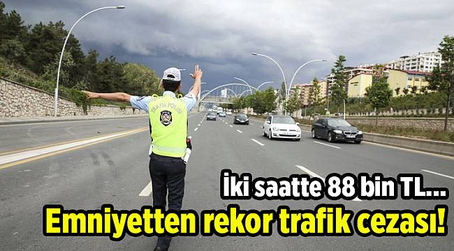Emniyetten rekor trafik cezası!
