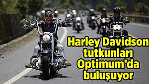 Harley Davidson tutkunları Optimum’da buluşuyor 