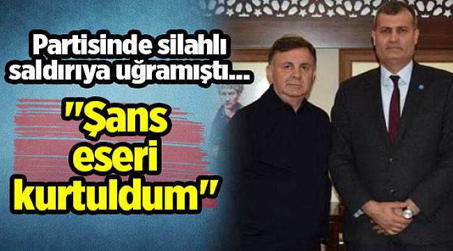 İYİ Partili Duran: "Şans eseri kurtuldum"