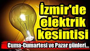 İzmir'de elektrik kesintisi(16-17-18 Mart 2018)
