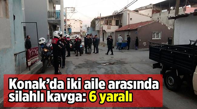 İzmir'de silahlı kavga: 6 yaralı