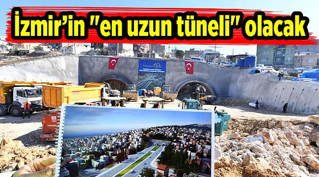 İzmir’in "en uzun tüneli" olacak