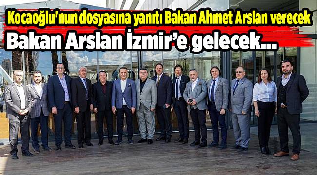 Kocaoğlu'nun dosyasına yanıtı Bakan Ahmet Arslan verecek