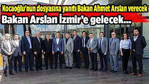 Kocaoğlu'nun dosyasına yanıtı Bakan Ahmet Arslan verecek