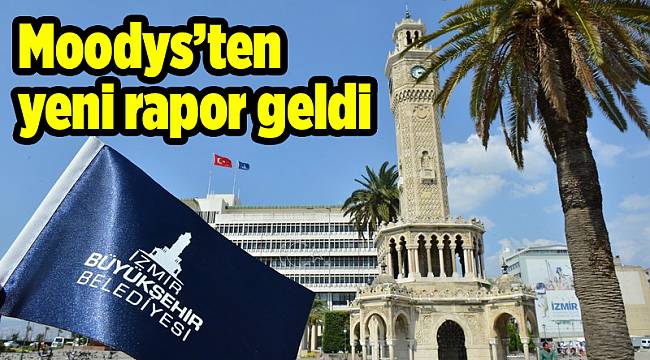 Moodys’ten yeni rapor geldi