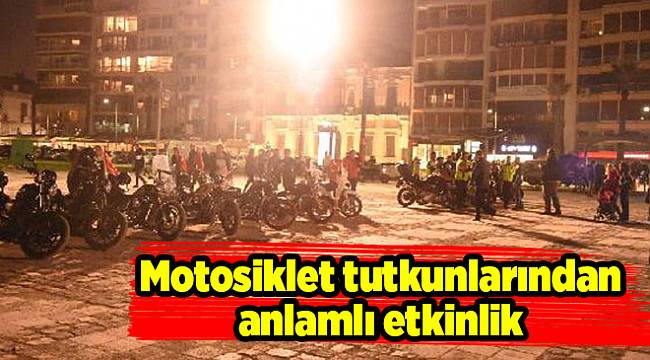 Motosiklet tutkunlarından anlamlı etkinlik