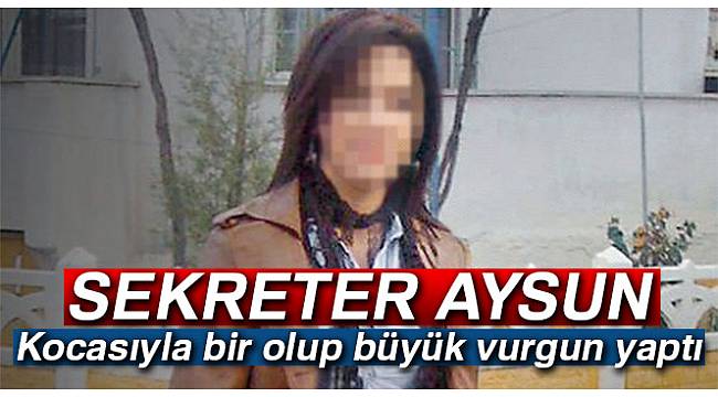 Sekreter Aysun 5 milyon TL'lik vurgun yaptı