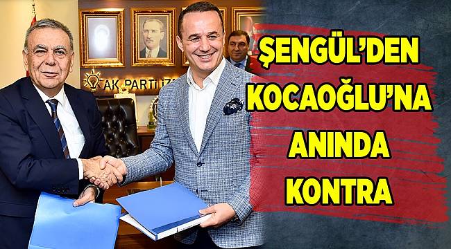 ŞENGÜL’DEN KOCAOĞLU’NA ANINDA KONTRA