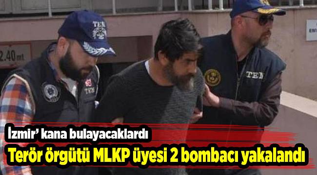 Terör örgütü MLKP üyesi 2 bombacı yakalandı