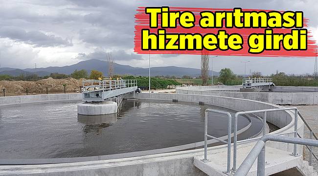 Tire arıtması hizmete girdi