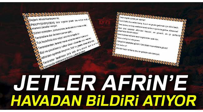 TSK, Afrin'e havadan bildiri attı