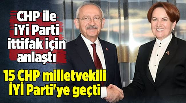 15 CHP milletvekili istifa edip İyi Parti'ye geçti