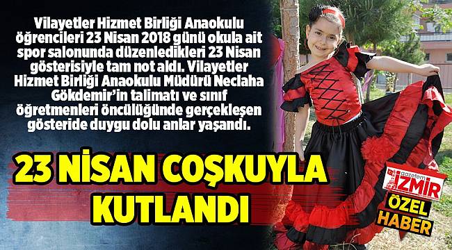 23 NİSAN COŞKUYLA KUTLANDI