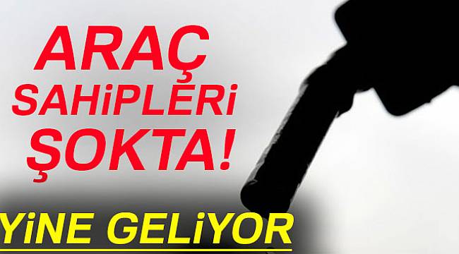 Araç sahipleri şokta! Yine geliyor...