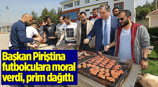 Başkan Piriştina futbolculara moral verdi, prim dağıttı
